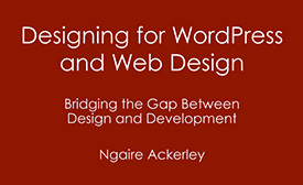 Designing for WordPress and Web Design